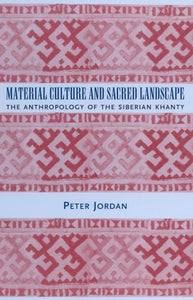 Material Culture and Sacred Landscape 