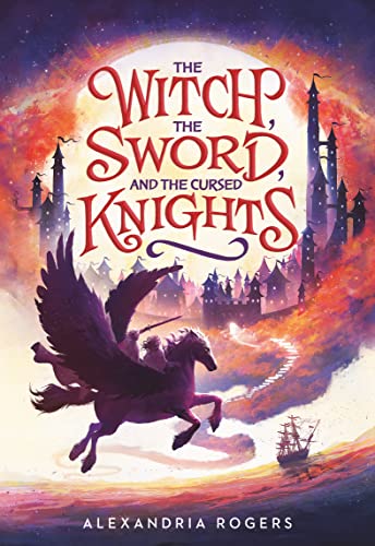 The The Witch, The Sword, and the Cursed Knights