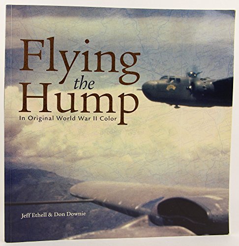 Flying the Hump in Original WWII Color