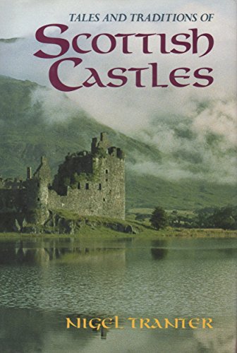 TALES AND TRADITIONS OF SCOTTISH CASTLES, Aberuchill, Ballindalloch, Bemersyde, Blackness, Borthwick, Carnassery,