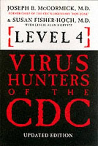 Level 4 Virus Hunters of the CDC