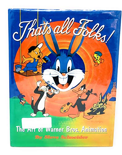 That's all folks!: The art of Warner Bros. animation
