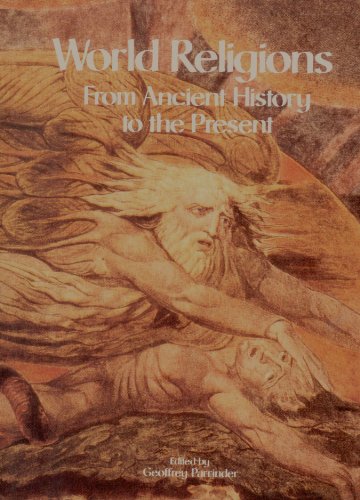 World Religions: From Ancient History to the Present