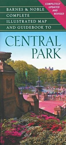 B&n Complete Illustrated Map and Guidebook to Central Park