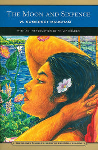 The Moon and Sixpence (Barnes & Noble Library of Essential Reading) 