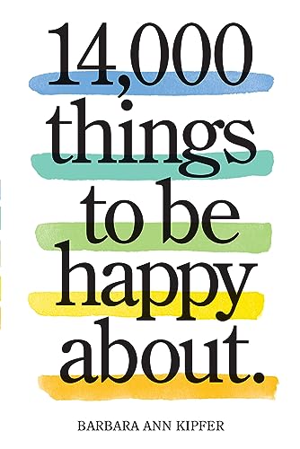 14,000 Things to Be Happy About.