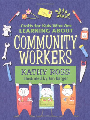 Crafts for Kids Who Are Learning about Community Workers