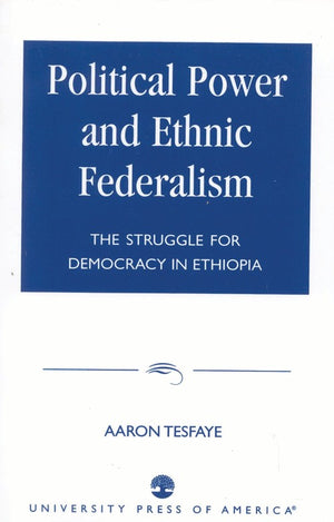 Political Power and Ethnic Federalism