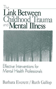 The Link Between Childhood Trauma and Mental Illness 