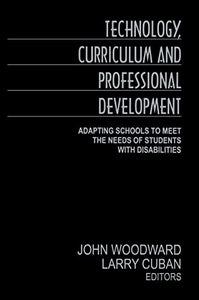 Technology, Curriculum, and Professional Development 