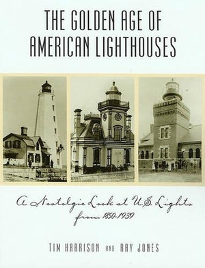 Golden Age of American Lighthouses, 1850 to 1939