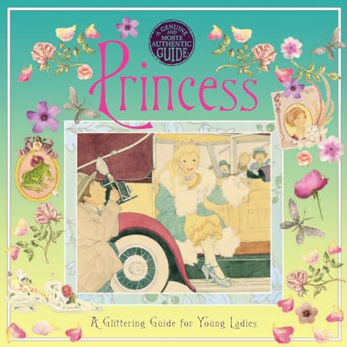 A Genuine and Moste Authentic Guide: Princess