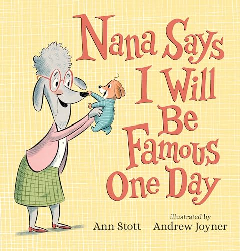 Nana Says I Will Be Famous One Day