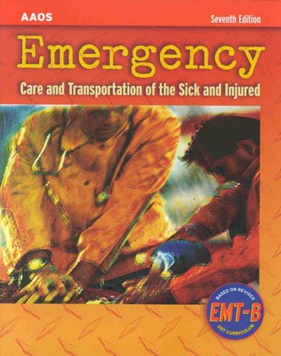 Emergency Care and Transportation of the Sick and Injured