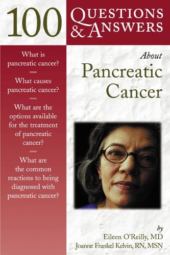 100 Questions & Answers about Pancreatic Cancer