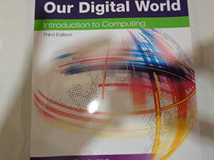 Our Digital World: Introduction to Computing