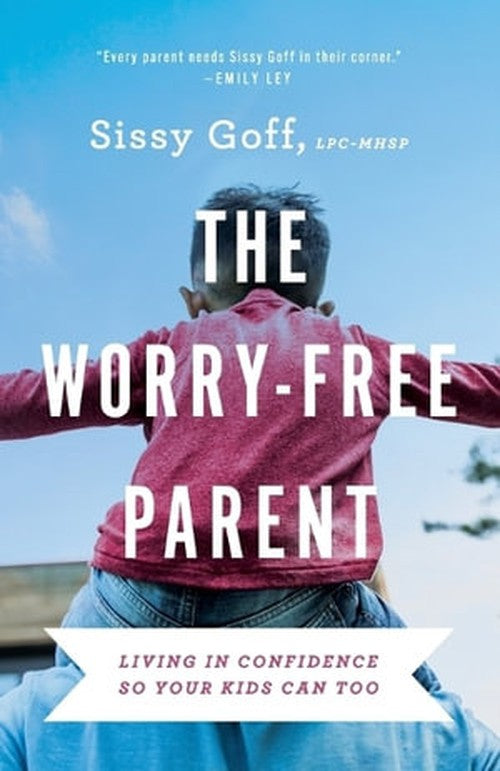 The Worry-Free Parent