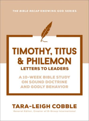 1 & 2 Timothy, Titus & Philemon