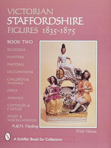 Victorian Staffordshire Figures 1835-1875, Book Two