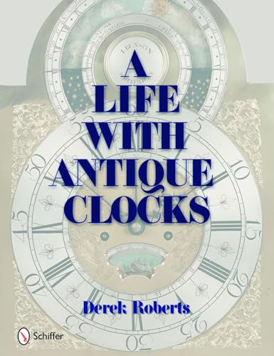 A Life With Antique Clocks cover