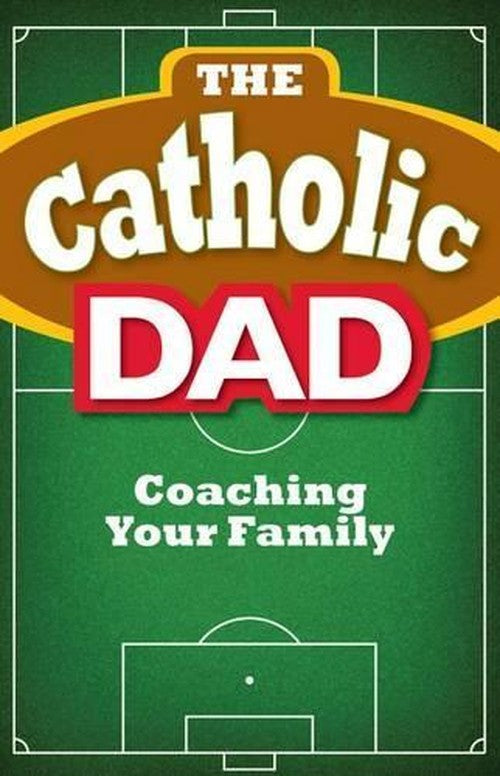 The Catholic Dad
