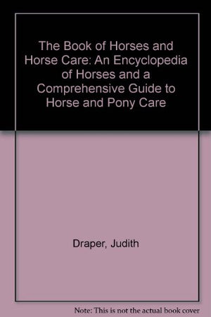 The Book of Horses and Horse Care