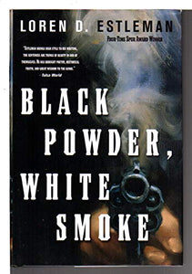 Black Powder, White Smoke 