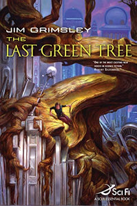 The Last Green Tree 