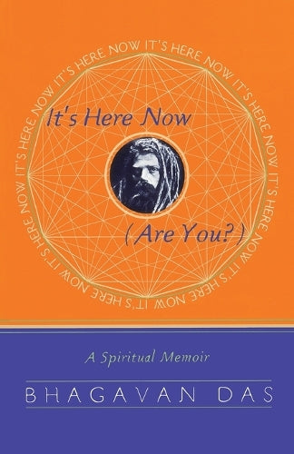 It's Here Now (Are You?)