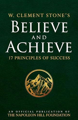 W. Clement Stone's Believe and Achieve
