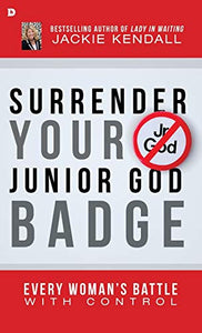 Surrender Your Junior God Badge 