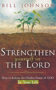 Strengthen Yourself in the Lord 