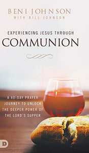 Experiencing Jesus Through Communion 