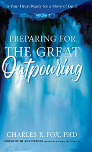 Preparing for the Great Outpouring 