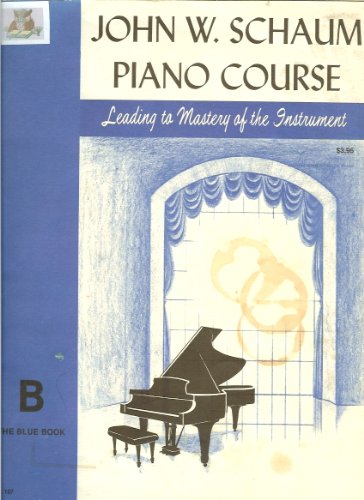John W. Schaum Piano Course, B