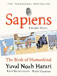 SAPIENS: A GRAPHIC HISTORY: THE BIRTH OF HUMANKIND (VOL. 1) 