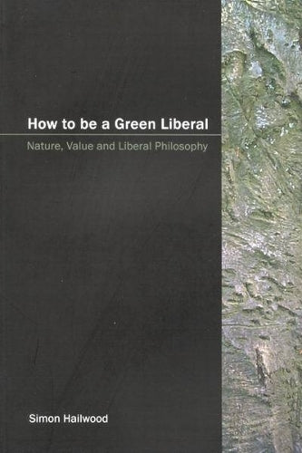 How to Be a Green Liberal cover