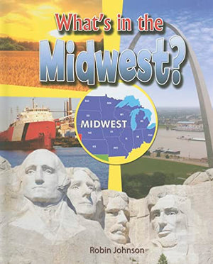 What's in the Midwest?