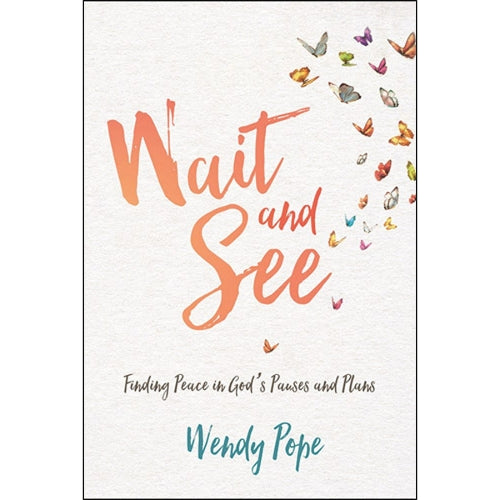 Wait and See