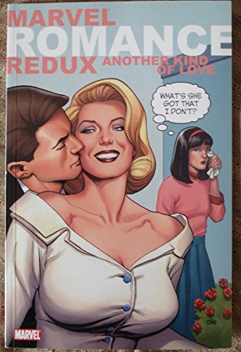 Marvel Romance Redux: Another Kind Of Love