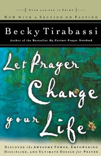 Let Prayer Change Your Life