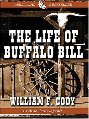 The Life of Buffalo Bill