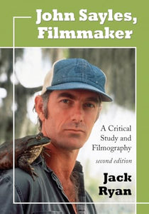 John Sayles, Filmmaker 