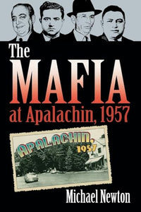 The Mafia at Apalachin, 1957 
