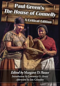 Paul Green's The House of Connelly 