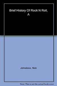 A Brief History of Rock and Roll 