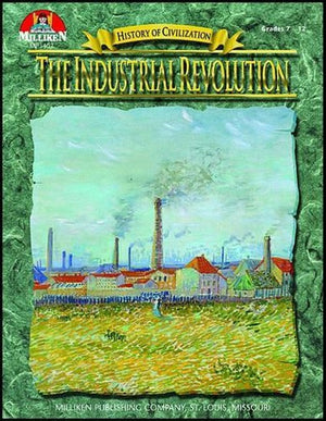 History of Civilization - The Industrial Revolution