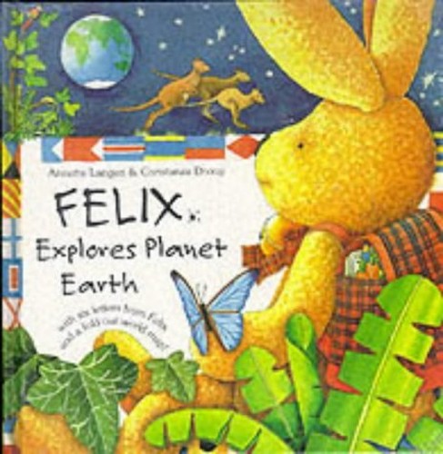 Felix Explores Planet Earth