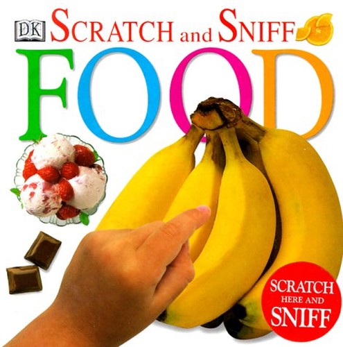 Food: Scratch & Sniff