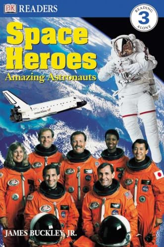 DK Readers L3: Space Heroes: Amazing Astronauts